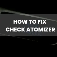 Comment réparer le message "CHECK ATOMIZER" sur votre cigarette électronique Vaporesso.