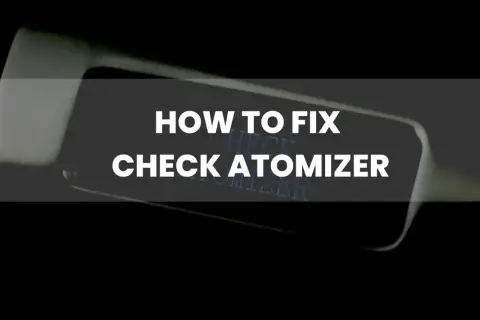 Comment réparer le message "CHECK ATOMIZER" sur votre cigarette électronique Vaporesso.