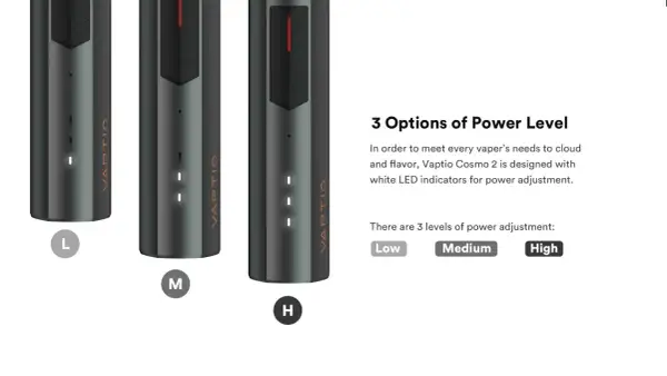 Le Vaptio Cosmo 2, avec ses indicateurs LED, offre 3 niveaux de puissance : Low, Medium, High. Le voyant rouge clignote pour signaler un problème.